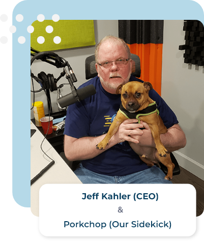 Jeff Kahler CEO & Porkchop